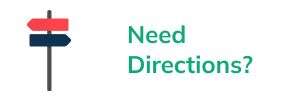 Two directional arrows with the text "Need Directions?